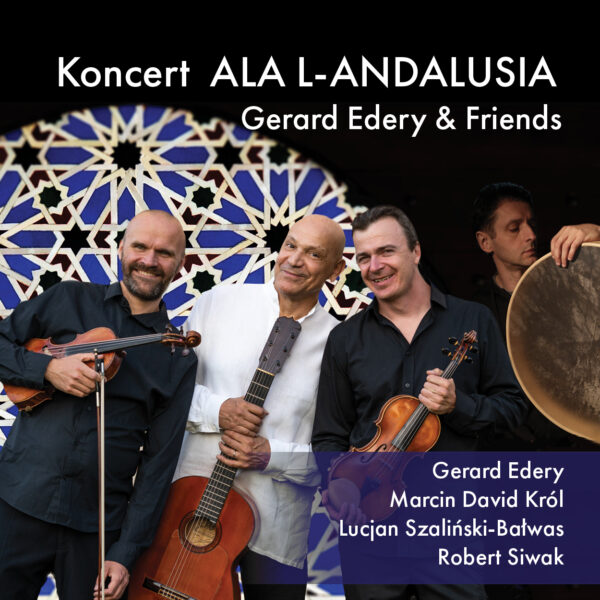 Obraz wydarzenia - Koncert ALA L-ANDALUSIA – Gerard Edery & Friends