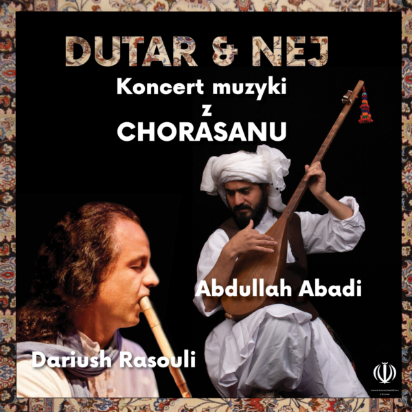 Obraz wydarzenia - KONCERT DUTAR & NEJ. MUZYKA Z CHORASANU