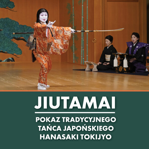 Obraz wydarzenia - JIUTAMAI – POKAZ TRADYCYJNEGO TAŃCA JAPOŃSKIEGO HANASAKI TOKIJYO