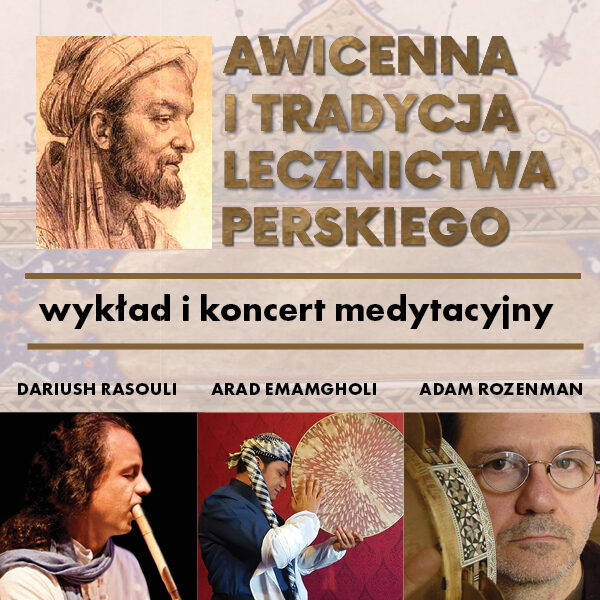 Obraz wydarzenia - Awicenna i tradycja lecznictwa perskiego – wykład Dariusha Rasouli i koncert medytacyjny