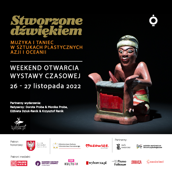 Obraz wydarzenia - WEEKEND OTWARCIA – Stworzone dźwiękiem. Muzyka i taniec w sztukach plastycznych Azji i Ocenii.