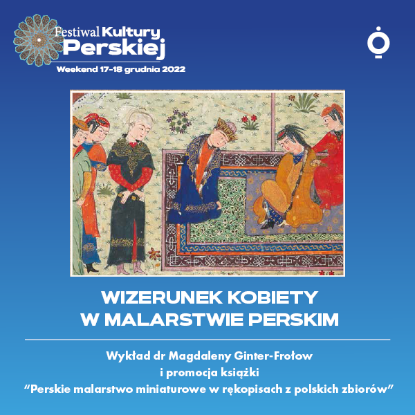 Obraz wydarzenia - Promocja książki „Perskie malarstwo miniaturowe w rękopisach z polskich zbiorów” dr Magdaleny Ginter-Frołow
