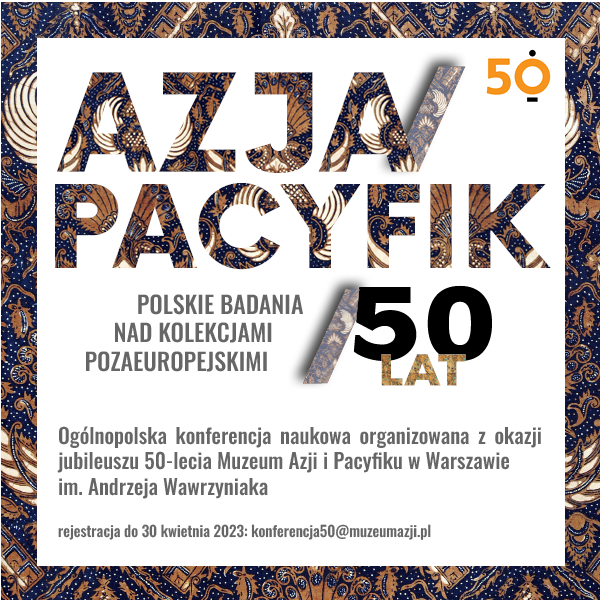 Obraz wpisu - Ogólnopolska konferencja naukowa AZJA/PACYFIK/50 LAT