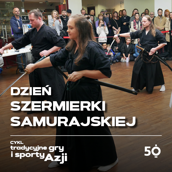 Obraz wydarzenia - DZIEŃ SZERMIERKI SAMURAJSKIEJ