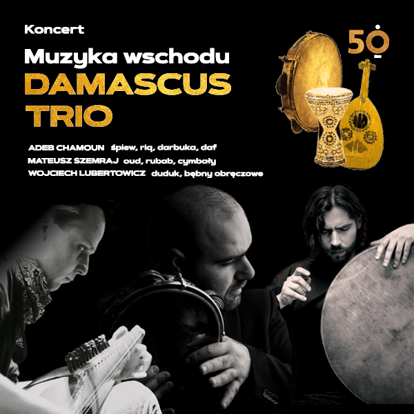 Obraz wydarzenia - Koncert | Muzyka wschodu – Damascus Trio