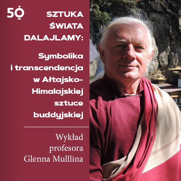 Obraz wydarzenia - Sztuka świata Dalajlamy | wykład prof. Glenna Mullina
