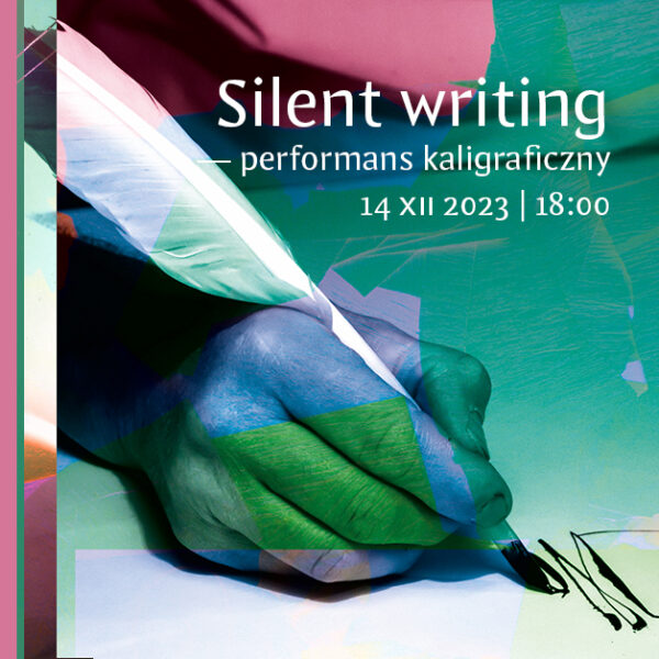 Obraz wydarzenia - Silent Writing | performans kaligraficzny
