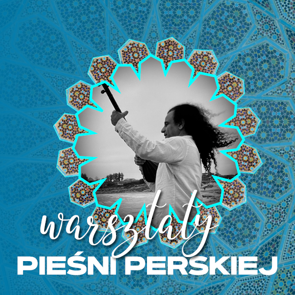 Obraz wydarzenia - Warsztaty pieśni perskiej