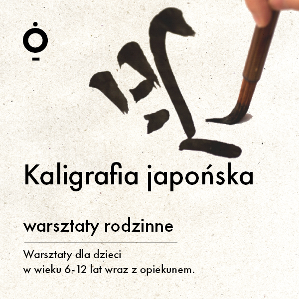 Obraz wydarzenia - Kaligrafia japońska | warsztaty rodzinne