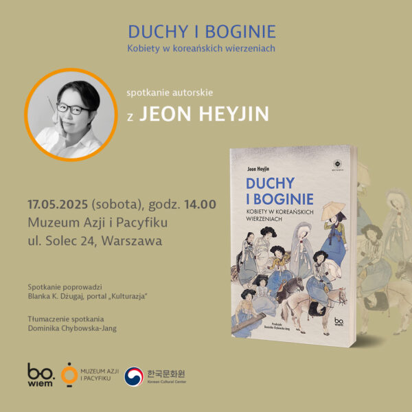 Obraz wpisu - „Duchy i boginie. Kobiety w koreańskich wierzeniach” I spotkanie z autorką książki Jeon Heyjin