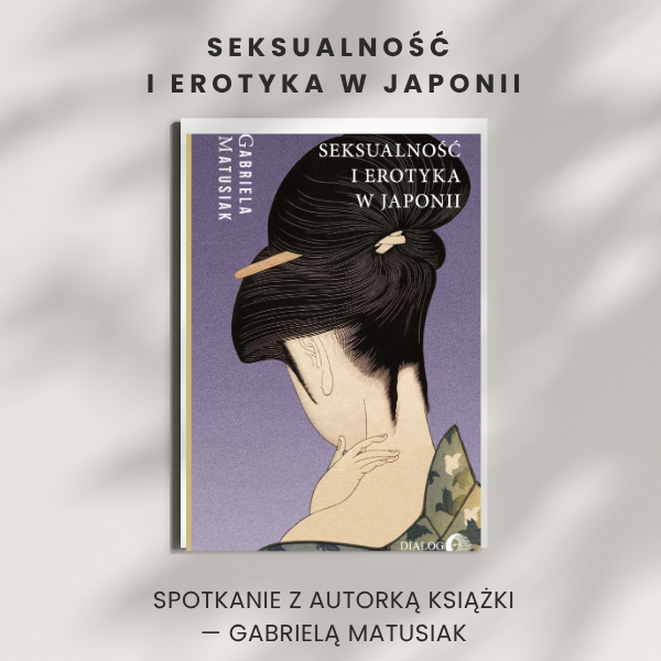 Obraz wpisu - Grafika promująca spotkanie "Seksualność i erotyka w Japonii" - spotkanie autorskie.