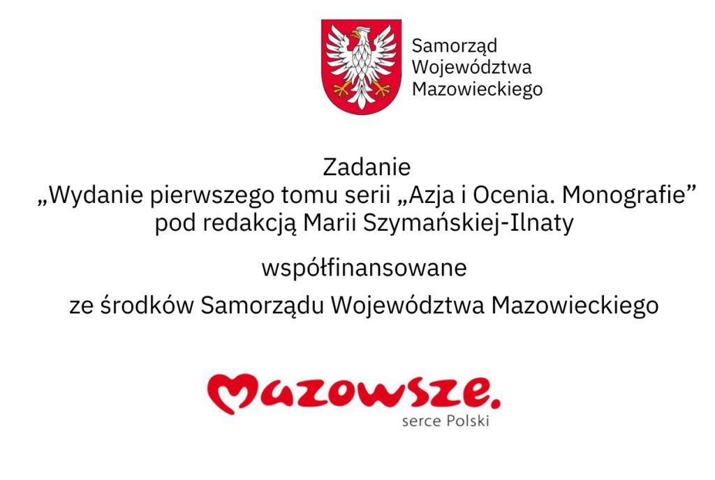 Plansza informująca o dotacji: Wydanie pierwszego tomu serii "Azja i Oceania. Monografie" pod redakcją Marii Szymańskiej-Ilnaty.