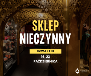 Sklep nieczynny: 16, 23 października.