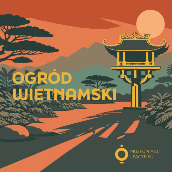Obraz wpisu - Ogród Wietnamski – otwarty w każdy czwartek!