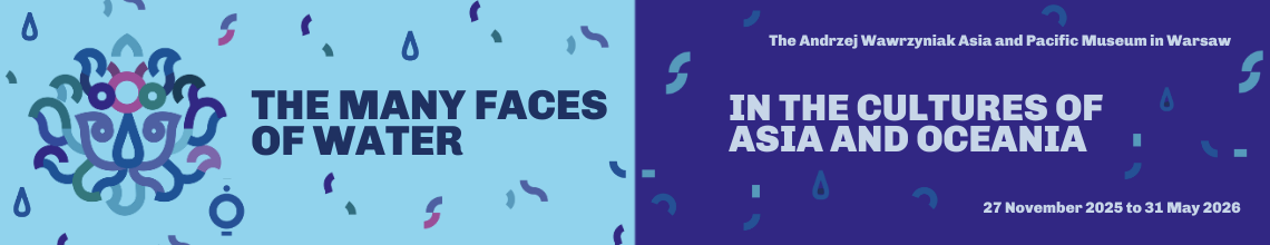 Baner - THE MANY FACES OF WATER IN THE CULTURES OF ASIA AND OCEANIA