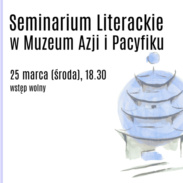 Obraz wpisu - Seminarium Literackie w Muzeum Azji i Pacyfiku | Pai Hsien-yung „Grzeszni chłopcy”