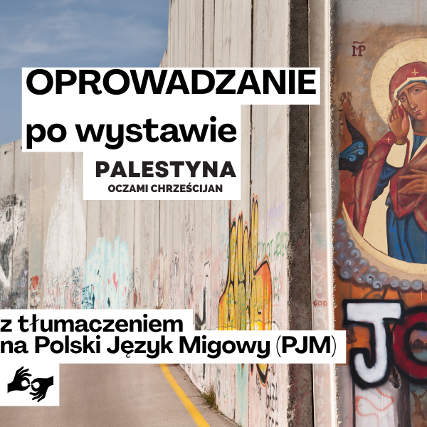 Obraz wpisu - Oprowadzanie po wystawie fotografii „Palestyna oczami chrześcijan” (tłumaczenie PJM)