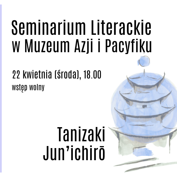 Obraz wpisu - Seminarium Literackie w Muzeum Azji i Pacyfiku | Opowieści niesamowite z języka japońskiego