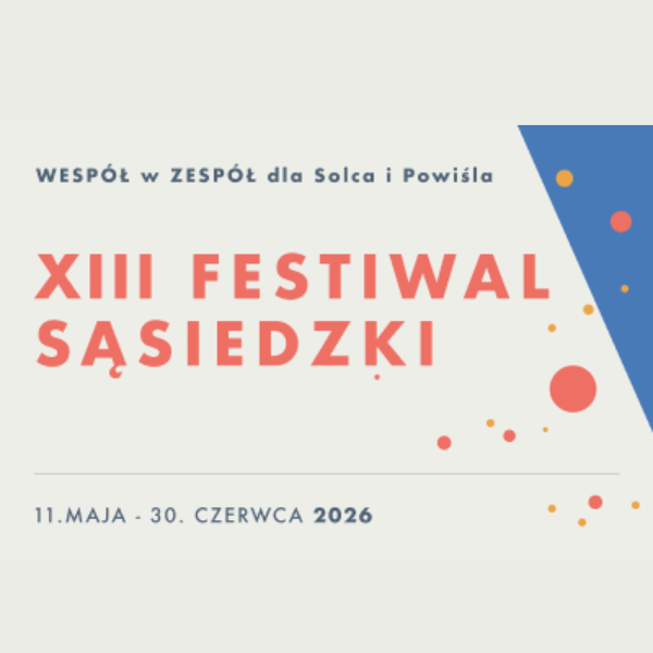 Obraz wpisu - XIII Festiwal Sąsiedzki – Wespół w Zespół dla Solca i Powiśla