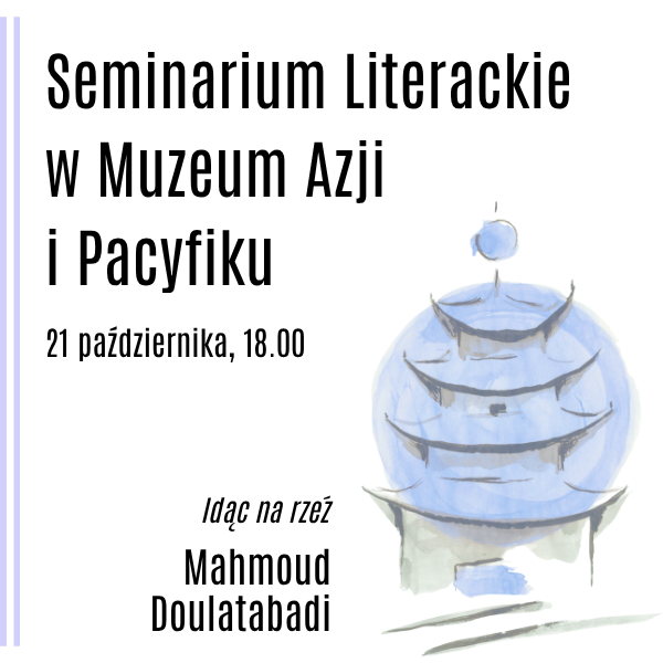 Obraz wpisu - Seminarium Literackie w Muzeum Azji i Pacyfiku | Mahmoud Dowlatabadi